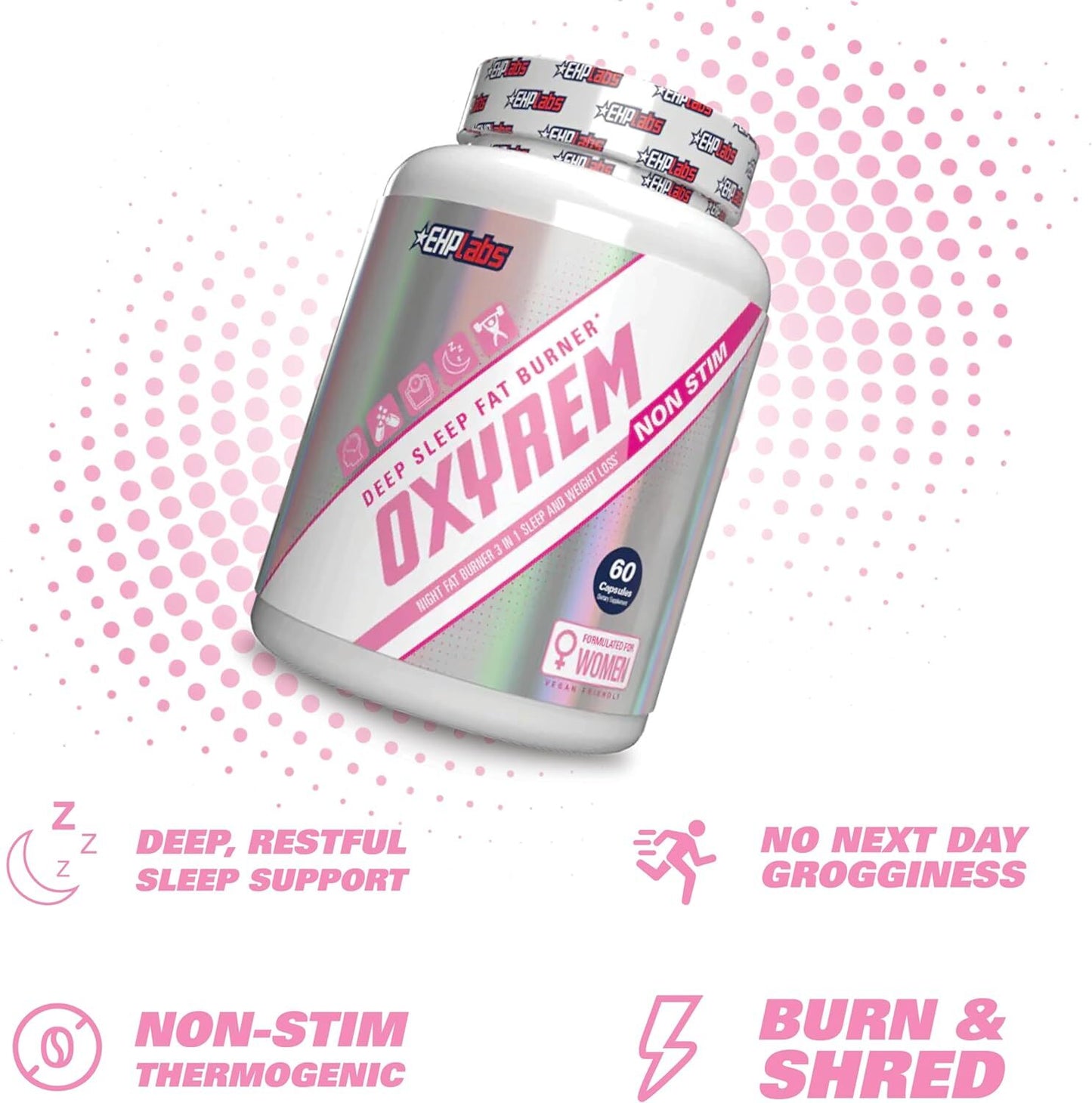 EHPlaps Oxyrem for Women Deep Sleep Fat Burner Non Stim 60 Capsules